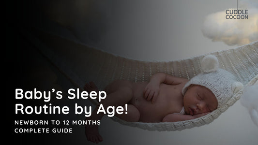 Baby Sleep Routine by Age: Newborn to 12 Months Complete Guide