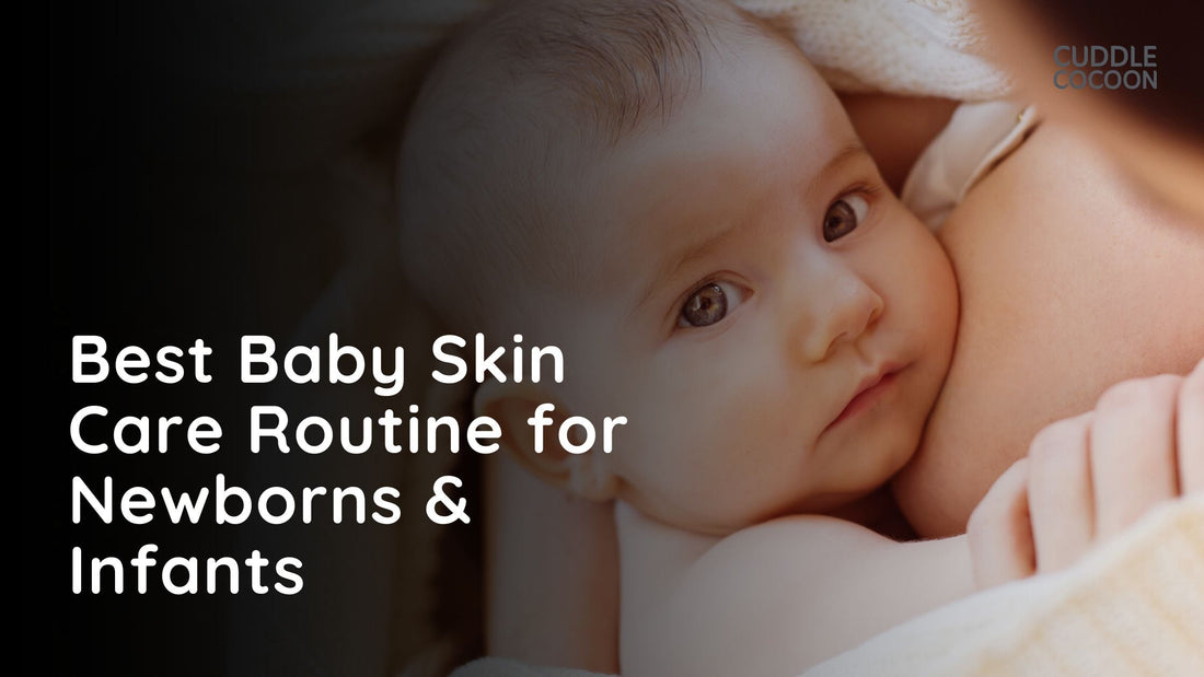 Best Baby Skin Care Routine for Newborns and Infants