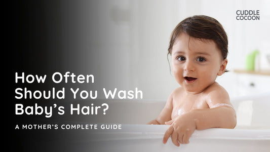 How Often Should You Wash Baby Hair? A Mother’s Complete Guide