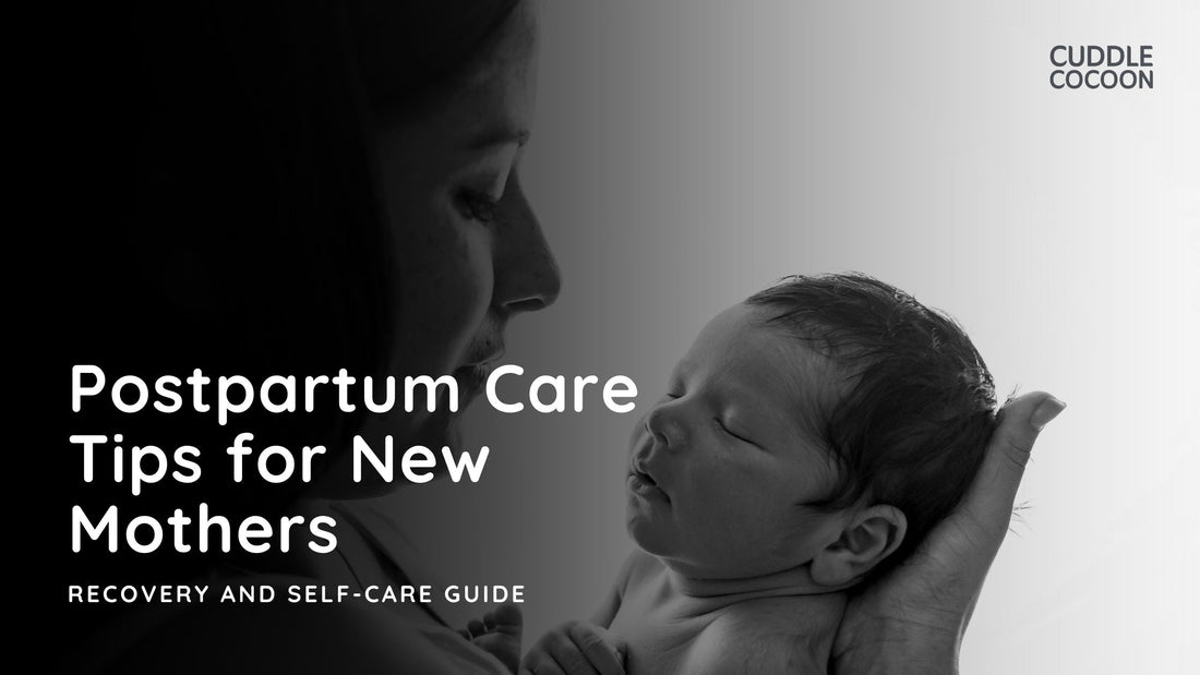 Postpartum Care Tips for New Mothers: Recovery and Self-Care Guide